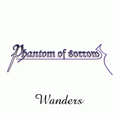Phantom Of Sorrow : Wanders